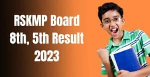 RSKMP Board 8th, 5th Result 2023